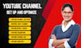 create and setup youtube channel with full SEO