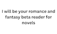 be sapphic romance and urban fantasy beta reader