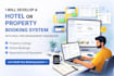 develop a hotel or property booking system with real time management dashboard