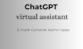 be your chatgpt virtual assistant