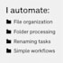 automate your files, folders or repetitive tasks python
