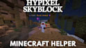 provide expert help with anything in hypixel skyblock