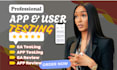do user testing and review website, android app ios app game, qa review