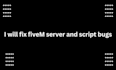 fix fivem server and script bugs