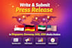 write and submit press release in singapore, germany, uae, USA media outlets