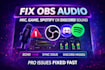 fix obs audio issues, mic, game, spotify or discord sound