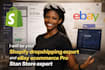 be your shopify dropshipping expert and ebay ecommerce pro stan store expert