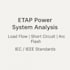 perform etap power system analysis and reports