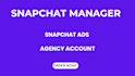 be your snapchat manager
