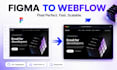 develop a webflow website from your figma design as a webflow expert