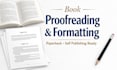 proofread and format your amazon KDP paperback for publishing