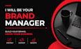 be your brand manager and social media content creator
