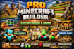 build professional minecraft builds, farms, and custom structures