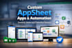 create appsheet apps, mobile apps, timesheet apps and workflow automation
