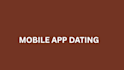 do mobile app dating for promotion