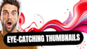 desgin eye catching youtube thumbnails
