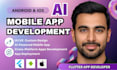 do mobile app development ai mobile app android ios app flutter app developer
