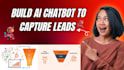 build ai chatbot to capture leads and qualify prospect automatically