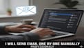 send emails one by one manully