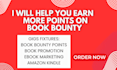 help you earn more points on book bounty