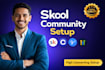 setup skool online community, skool community setup, skool community manager