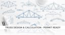 truss design calculation with drawings and report