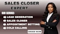 be your professional sales representative and sales closer