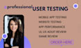 test your app testing and website testing give honest UI,UX feedback