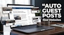 provide auto industry guest posting on real websites