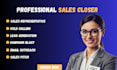 be your sales closer sales representative high ticket sales
