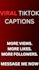 write viral tik tok captions that boost views and followers