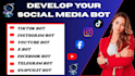 build social media bot, tiktok bot instagram bot youtube bot twitter x bot
