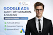do google ads audit, optimization, and scaling for underperforming campaigns