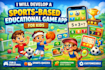 develop sports based educational game app for kids