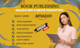 publish book on amazon kindle kdp, book formatting, amazon kdp book publishing