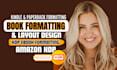 do amazon KDP book formatting, kindle ebook formatting, paperback formatting