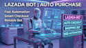 develop lazada bot, auto checkout bot, auto purchase bot, shopping bot