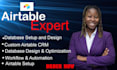be your airtable expert for CRM setup, automation, database