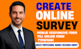 create professional market research survey and questionnaire