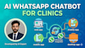build ai whatsapp chatbot for clinics and healthcare automation