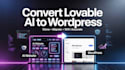 convert lovable ai website copy lovable ai website lovable ai to wordpress clone