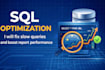 optimize sql queries and fix slow reports
