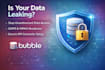 optimize bubble io app speed, fix capacity issues, and audit privacy rules