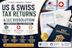 prepare US and swiss tax returns and handle llc dissolution
