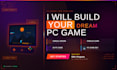 develop a professional PC game, 2d game, unreal engine game, roblox game