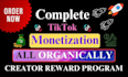do complete tiktok monetization promotion organically