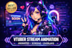 create professional vtuber animations, stream screens, overlays