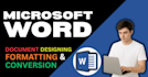 professionally format microsoft word documents, design templates, convert PDF