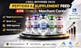 optimize your peptides supplement feed and fix google merchant center