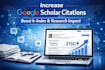 increase google scholar citations, increase recommendation, reads, researchgate